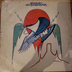 Eagles, On The Border