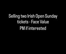 Irish Open - Sunday Tickets - 13th September X2 Two Tickets