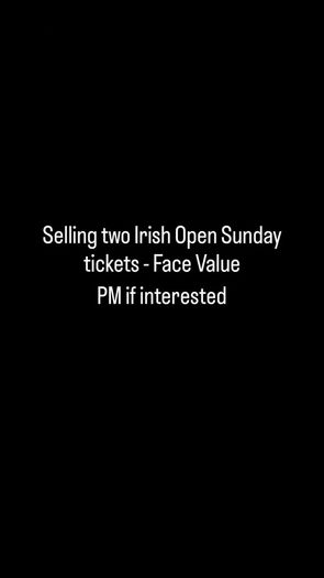 Irish Open - Sunday Tickets - 13th September X2 Two Tickets