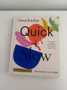 Green Kitchen: Quick + Slow