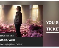 Lewis Capaldi Tickets x2 Belfast 20th August