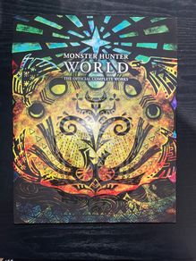 Monster Hunter World The Complete Official Works