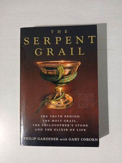 The Serpent Grail by Philip Gardiner & Gary Osborn