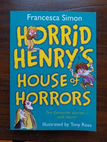 Horrid Henry House of Horrors by Francesca Simon