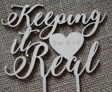 Custom Cake Topper Keeping it Real Personalized YOUR ENGRAVER Wedding Anniversary Save the date Cake Topper Laser Cut HandMade Ireland