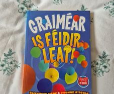 Graimear is Feidir Leat!