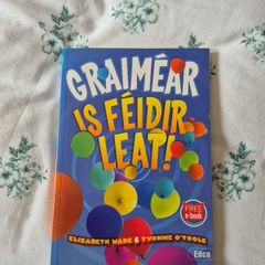 Graimear is Feidir Leat!