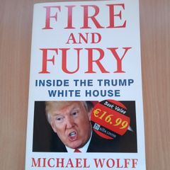 Fire and Fury: Inside the Trump White House Michael Wolff American Politics