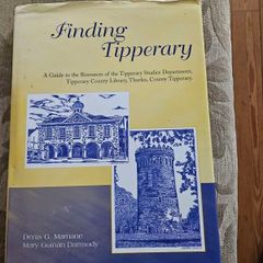 Finding Tipperary. A Guide To The Resources Of Tipperary Studies Department, Tipperary County Library, County Tipperary.  First Edition Large Volume Hardback With Dustjacket In Good Condition.  See Photos For Same.