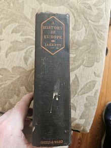 A History Of Europe.  From The Earliest Times To The Present.  By Bede Jarrett, O.p. First Edition 560 Page Hardback In Good Condition.  See Photos For Same.