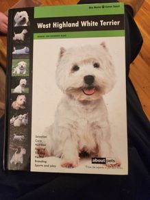 West Highland White Terrier.manual And Reference Guide.  Hardback In Good Condition.