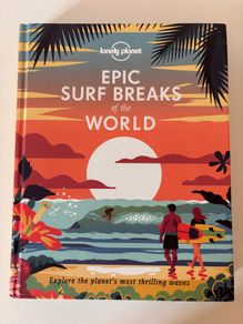 Lonely Planet Epic Surf Breaks Of The World