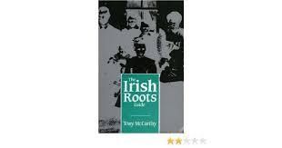 The Irish Roots Guide Trace Your Family Tree In Ireland