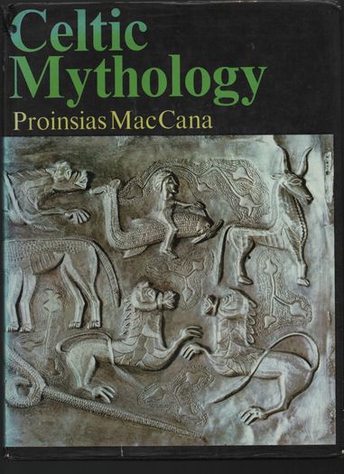 Proinsias MacCana. Celtic Mythology