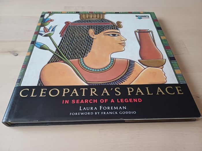 Cleopatra's Palace - In Search of a Legend (Egyptology Hardback 1999)