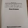 The Art of Bonsai Hardback (1981 True First Edition) - Peter D. Adams - Ward Lock Image 5