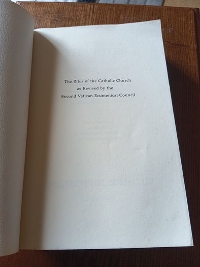 The Rites of the Catholic Church as Revised by the Second Vatican Ecumenical Council