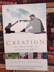 Creation/ The True Story of Charles Darwin / Randal Keynes/ 2009