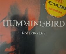 Hummingbird - Red Letter Day.