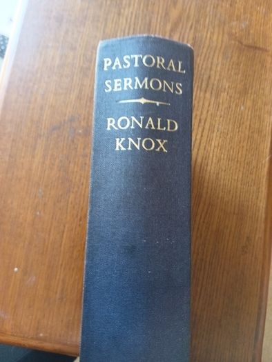 The Pastoral Sermons of Ronald A. Knox 1961