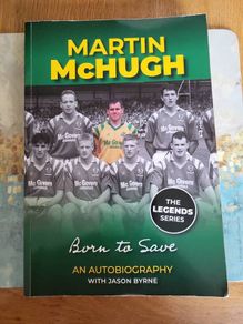 Martin McHugh Born to Save Autobiography Book