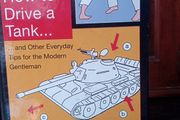 How to Drive a TANK, Just For MEN.