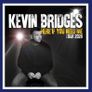 3 Tickets for Kevin Bridges Friday 6 November Image 2