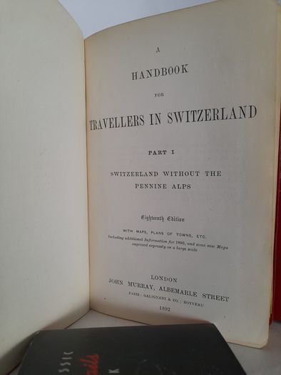 A Handbook for Switzerland (2 Volume Set) Part 1: Switzerland without the Pennine Alps; Part II, The Alps of Savoy and Piedmont, The Italian Lakes and part of the Dauphine by John Murray (HQ453)