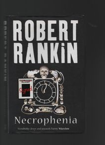 Robert Rankin. Necrophenia. "Signed"