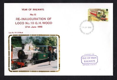 1993 Isle of Man Cover showing Year of Railways No 12 Re-inauguration of Loco No 10 GH Wood tying 20p definitive stamp