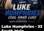 luke Humphries darts exhibition match  bank holiday Monday 3pm in naas. 2 tickets for sale