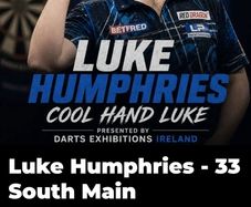 luke Humphries darts exhibition match  bank holiday Monday 3pm in naas. 2 tickets for sale
