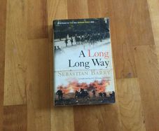 A Long Long Way by Sebastian Barry