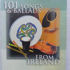 101 Songs And Ballads From Ireland