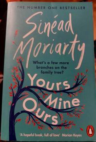 Yours, Mine, Ours. Sinead Moriarty