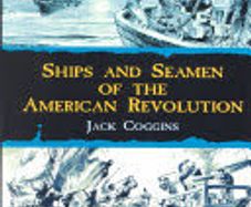 Ships And Seamen Of The American Revolution. (1969)