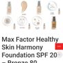 Max Factor Healthy Skin Harmony Liquid Foundation With SPF - Shade - 80 Bronze - Size - 30ml - RRP - 16.95 Image 7