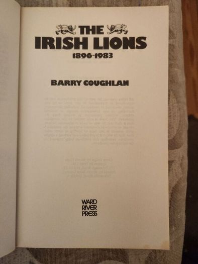 The Irish Lions 1896-1983. By Barry Coughlan. First Edition Paperback In Good Condition. 37.