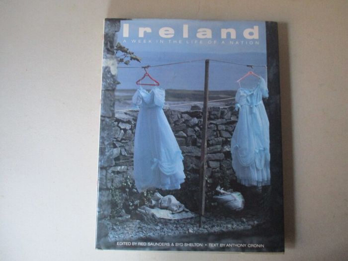Ireland, A Week In The Life Of A Nation