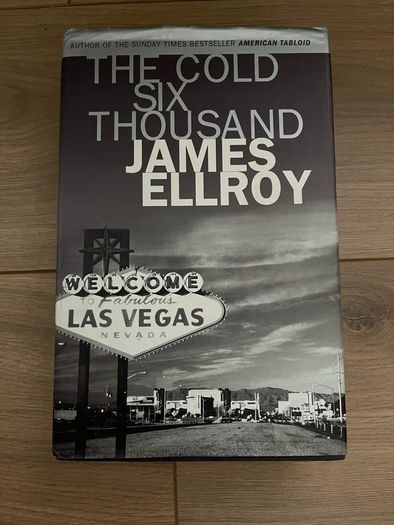 The Cold Six Thousand -Hardback- (James Ellroy)
