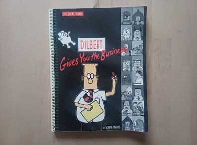 Dilbert Gives You the Business by Scott Adams (American Comic Strip Paperback 1999)