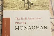 The Irish Revolution, 1912-1923: Monaghan by Terence Dooley