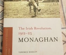 The Irish Revolution, 1912-1923: Monaghan by Terence Dooley