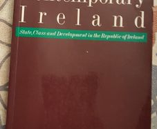 Understanding Contemporary Ireland: State, Class And Development In The Republic Of Ireland By R. Breen, D.F. Hannan, D.B. Rottman & C.T. Whelan