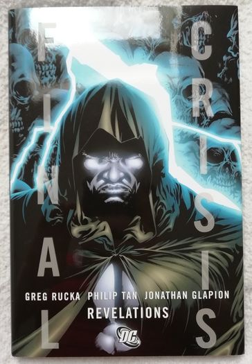 FINAL CRISIS: REVELATIONS Hardcover Graphic Novel. By Greg Rucka and Philip Tan. DC Comics.