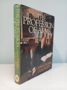 The Profession of Arms by General Sir John Hackett