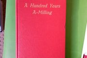 A hundred years a milling an Ulster mill centenary  ed by W M Scott.