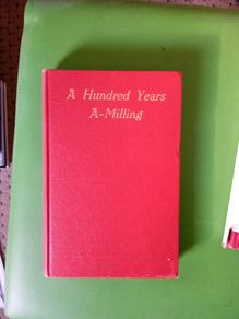 A hundred years a milling an Ulster mill centenary  ed by W M Scott.