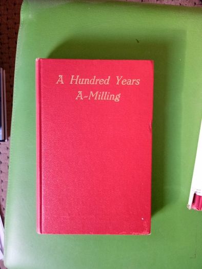 A hundred years a milling an Ulster mill centenary  ed by W M Scott.