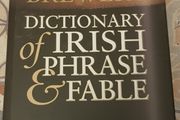 Brewer's Dictionary Of Irish Phrase and Fable by Sean McMahon and Jo O'Donoghue